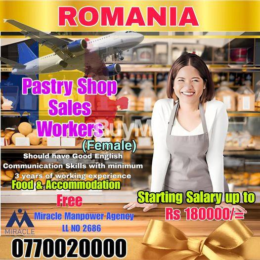 OVERSEAS JOBS FOR PASTRY SHOP SALES WORKERS ( FEMALE ) IN ROMANIA